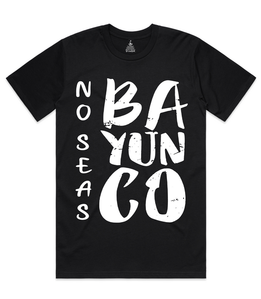 No Seas Bayunco Tee